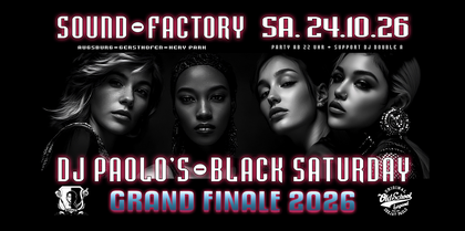 DJ Paolo's Black-Saturday @ Sound-Factory - 24.10.26