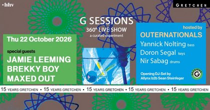 15 Years GRETCHEN: G SESSIONS - 360 ° (Live) Show ft. JAMIE LEEMING, BREKKY BOY & MAXED OUT