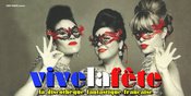 VIVE LA FETE – LA DISCOTHEQUE FANTASTIQUE FRANCAISE