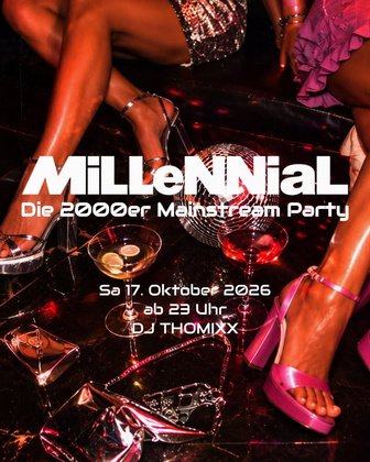 MiLLeNNiaL - Die 2000er Mainstream Party