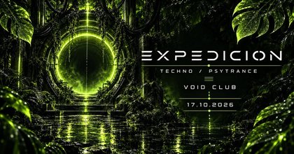Expedicion 30 | Techno & Psytrance | VOID Club