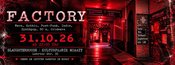 Factory // Oktober 2026