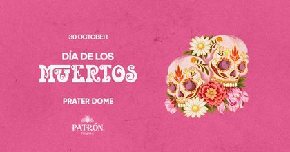 DÍA DE LOS MUERTOS pres. by Patrón Tequila