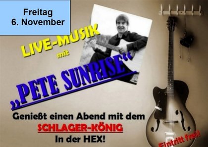 PETE SUNRISE live in der Hex