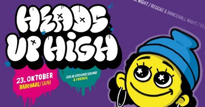 Heads Up High - Golden Era Dancehall& Reggae Night