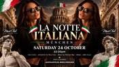 La Notte Italiana! München Samstag 24 Oktober 2026