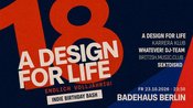 18 Jahre A Design For Life • Endlich volljährig! | Indie-Birthday-Bash
