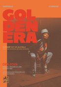 GOLDEN ERA - Old School trifft New School