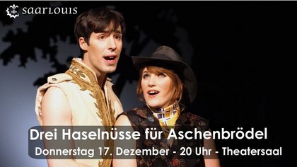 DREI HASELNÜSSE FÜR ASCHENBRÖDEL (Musical)