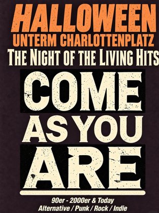 Halloween am Charlottenplatz: COME AS YOU ARE!