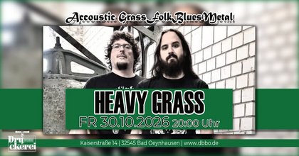 HEAVY GRASS