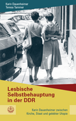 Buchvorstellung und Diskussion: „Lesbische Selbstbehauptung in der DDR“