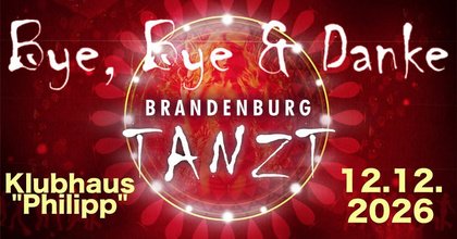 Brandenburg Tanzt | Bye, Bye & Danke