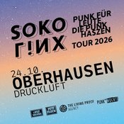 SOKO LiNX | PUNK FÜR LEUTE, DIE PUNK HASZEN – TOUR 2026 | Oberhausen