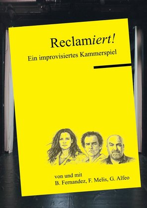 Reclamiert! Ein improvisiertes Kammerspiel