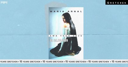 15 Years Gretchen – MARIA ARNAL – Gretchen, Berlin