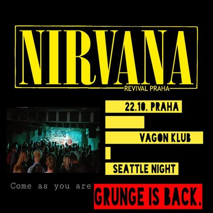 Nirvana Revival Praha ve Vagonu