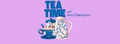 Tea Time - Good Talks
