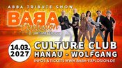 14.03.2027 Sonntag - BABA Explosion / ABBA Tribute Show im Culture Club in Hanau