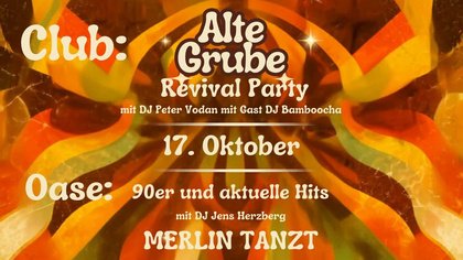 Alte Grube Revival Party
