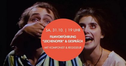 Filmvorführung "Leichenoper" & Gespräch