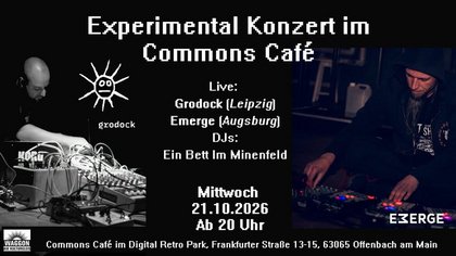 Experimental Konzert im Commons Café mit GRODOCK und EMERGE, DJs Ein Bett Im Minenfeld