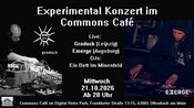 Experimental Konzert im Commons Café mit GRODOCK und EMERGE, DJs Ein Bett Im Minenfeld