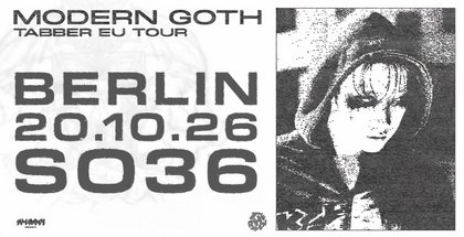 Tabber - Modern Goth EU Tour