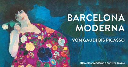 Ausstellung »Barcelona moderna. Von Gaudí bis Picasso«