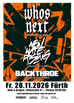 New Hate Rising, Whos Next & Backthroe