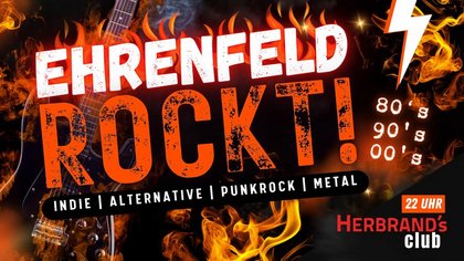 EHRENFELD ROCKT! @HERBRAND's Club w/ DJ BOB | EINTRITT FREI