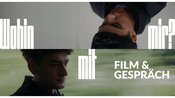 Film & Gespräch: Wohin mit mir? - Koop. mit lifeline e.V.