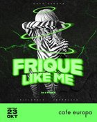 FR • FRIQUE LIKE ME