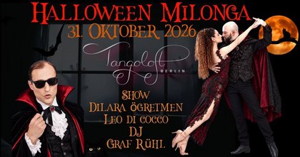 HALLOWEEN MILONGA TANGOLOFT BERLIN Show Dilara Ögretmen & Leo di Cocco DJ Graf Rühl
