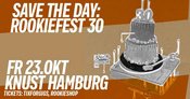Rookiefest 30 (Hamburg) - mit KMPFSPRT, SHIRLEY HOLMES & RONG KONG KOMA