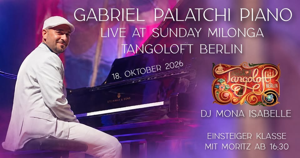 GABRIEL PALATCHI - Piano LIVE TANGOLOFT BERLIN DJ Mona Isabelle