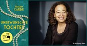 Miriam Carbe »Unerwünschte Töchter«