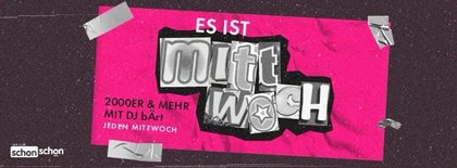 Es ist Mittwoch mit DJ bÄrt