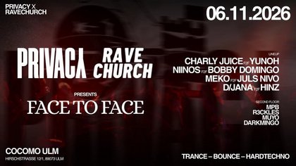 PRIVACY x RAVECHURCH - FACE TO FACE