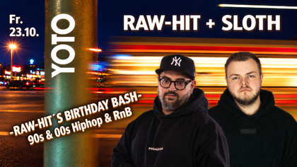 YOTO x RAW-HIT’s BIRTHDAY BASH w/ SLOTH