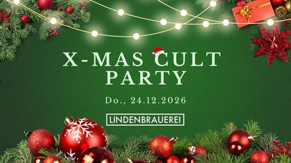 X-MAS CULT PARTY | Lindenbrauerei Unna