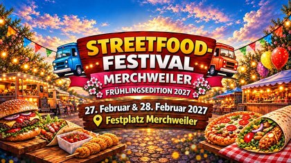 STREETFOOD-FESTIVAL MERCHWEILER – FRÜHLINGSEDITION 2027