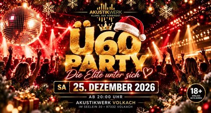 Ü60 WEIHNACHTSPARTY – DIE ELITE UNTER SICH | 25.12