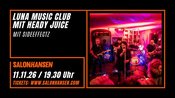 Luna Mucisk Club mit Sideeffectz und Heady Juice