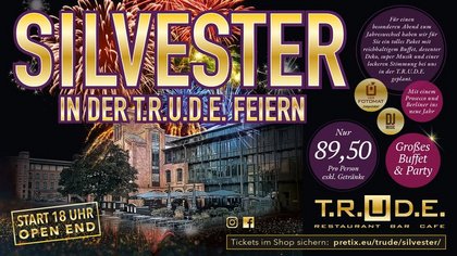 Silvester 2026 in der T.R.U.D.E. - Dinieren, feiern & genießen!