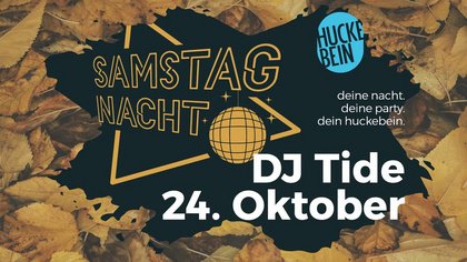 Deine Samstagnacht mit DJ Tide