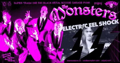 THE MONSTERS x ELECTRIC EEL SHOCK