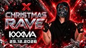 X PRESENTS CHRISTMAS RAVE | KXXMA LIVE | 1.WEIHNACHTSFEIERTAG