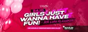 GIRLS just wanna have FUN - Der Mädeslabend mit Verlosung | Lobo 24.10.