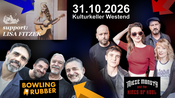Kulturkeller Westend: Lisa Fitzek - Bowling Rubber - Mieze Monsta & the Kings of Kool live 31.10.2026 | 20:00 - 23:00 Einlass 19